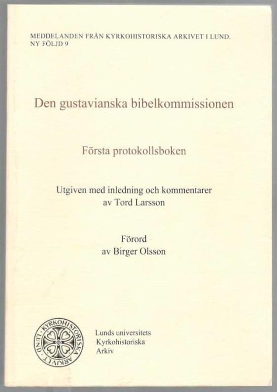 Den gustavianska bibelkommissionen. Första protokollsboken