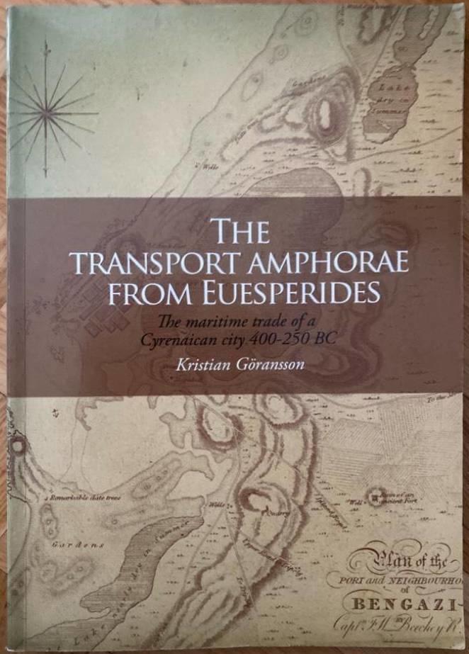 The transport amphorae from Euesperides. The maritime trade of a Cyrenaican city 400-250 BC