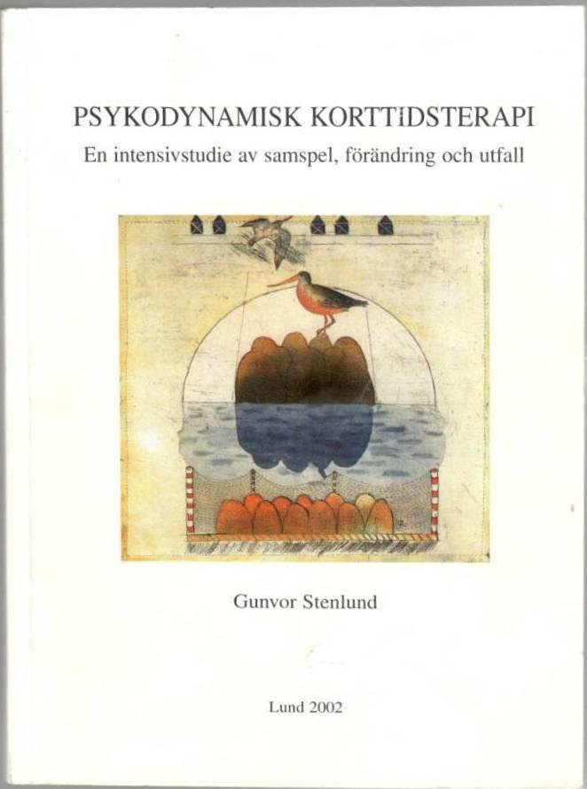 Psykodynamisk korttidsterapi. En intensivstudie av samspel, förändring och utfall