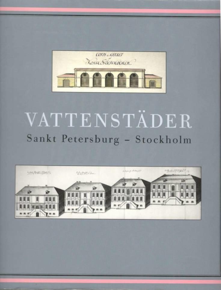 Vattenstäder. Sankt Petersburg - Stockholm