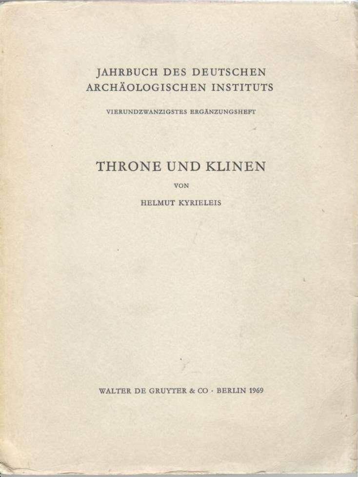 Throne und Klinen. Studien zur Formgeschichte Altorientalischer und Griechischer Sitz- und Liegemöbel Vorhellenisticher Zeit.