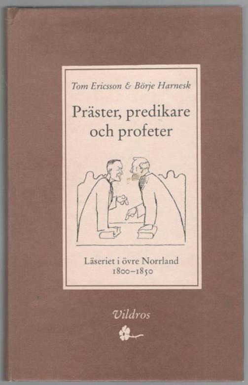 Präster, predikare och profeter. Läseriet i övre Norrland 1800-1850