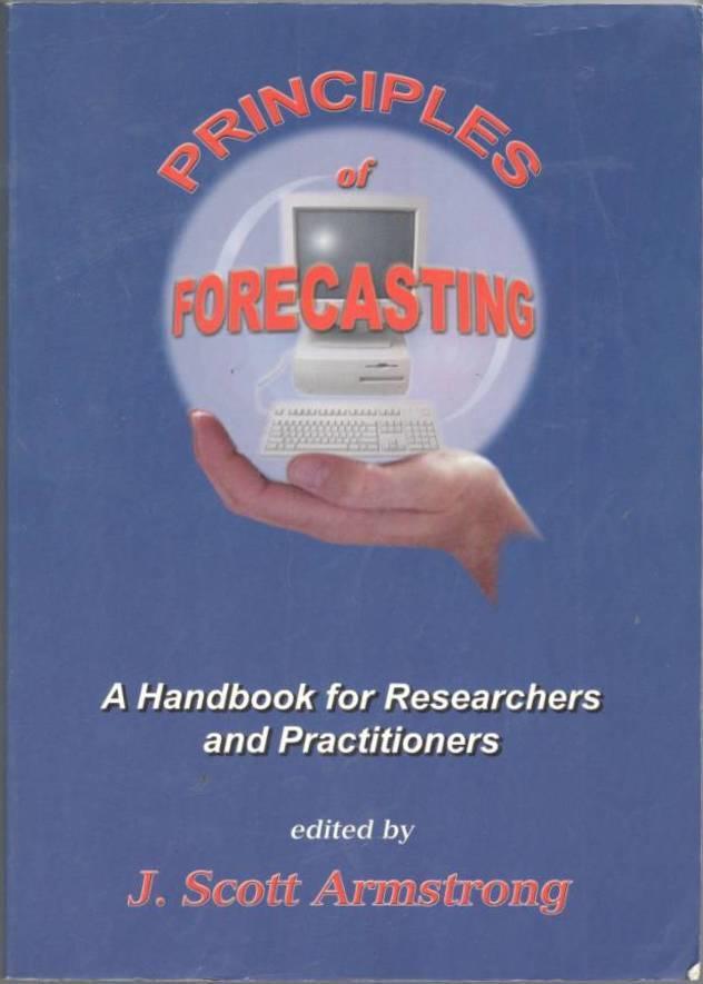 Principles of Forecasting. A Handbook for Researchers and Practitioners