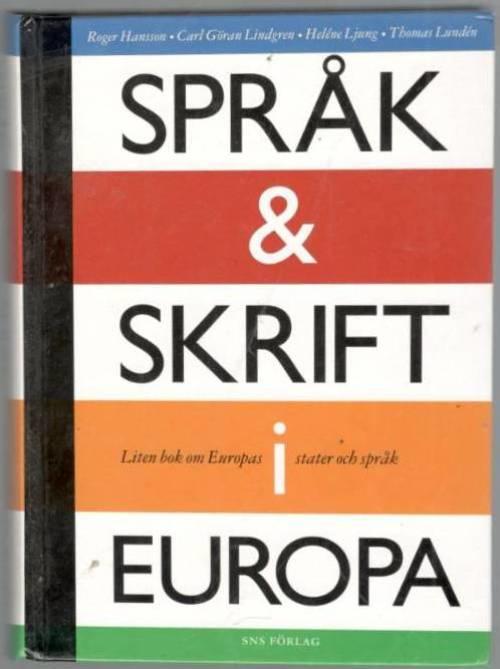 Språk och skrift i Europa. Liten bok om Europas stater och språk