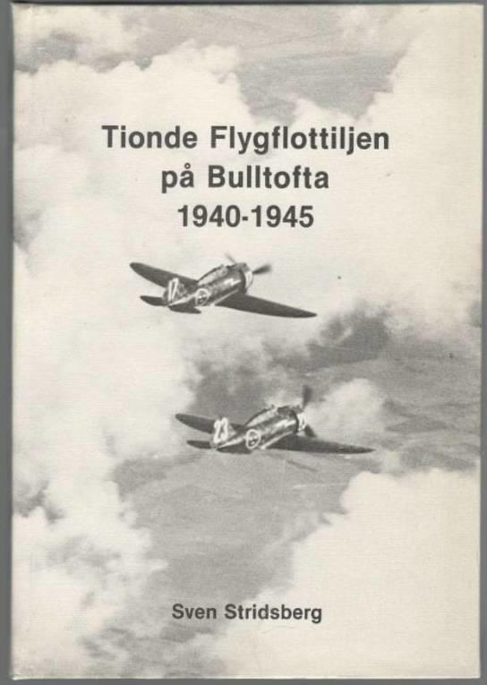 Tionde flygflottiljen på Bulltofta 1940-1945