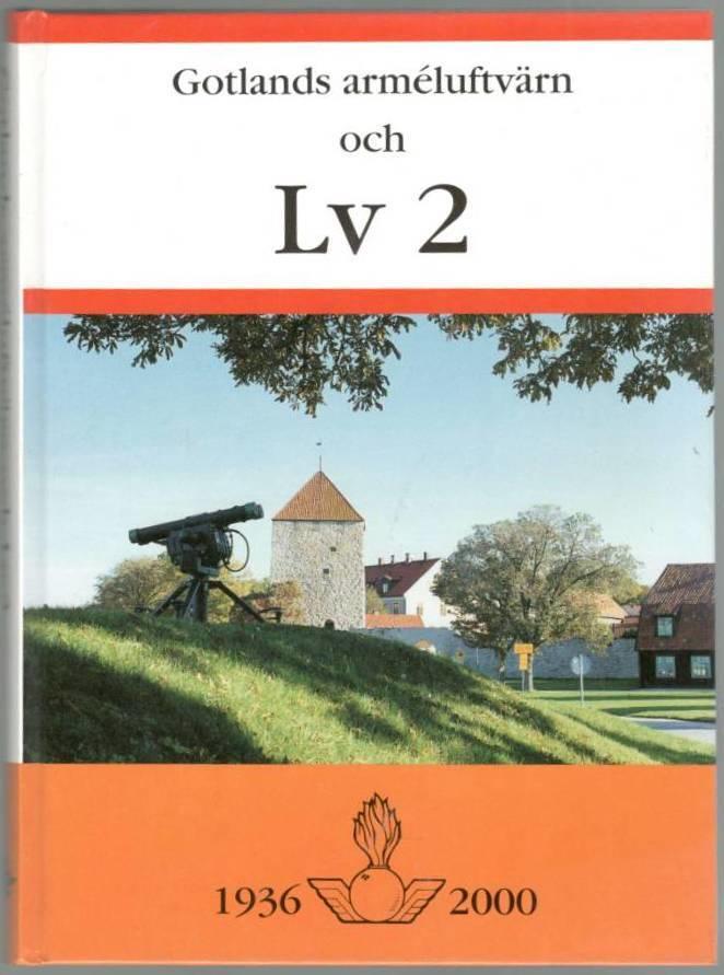 Gotlands arméluftvärn och Lv 2. 1936-2000