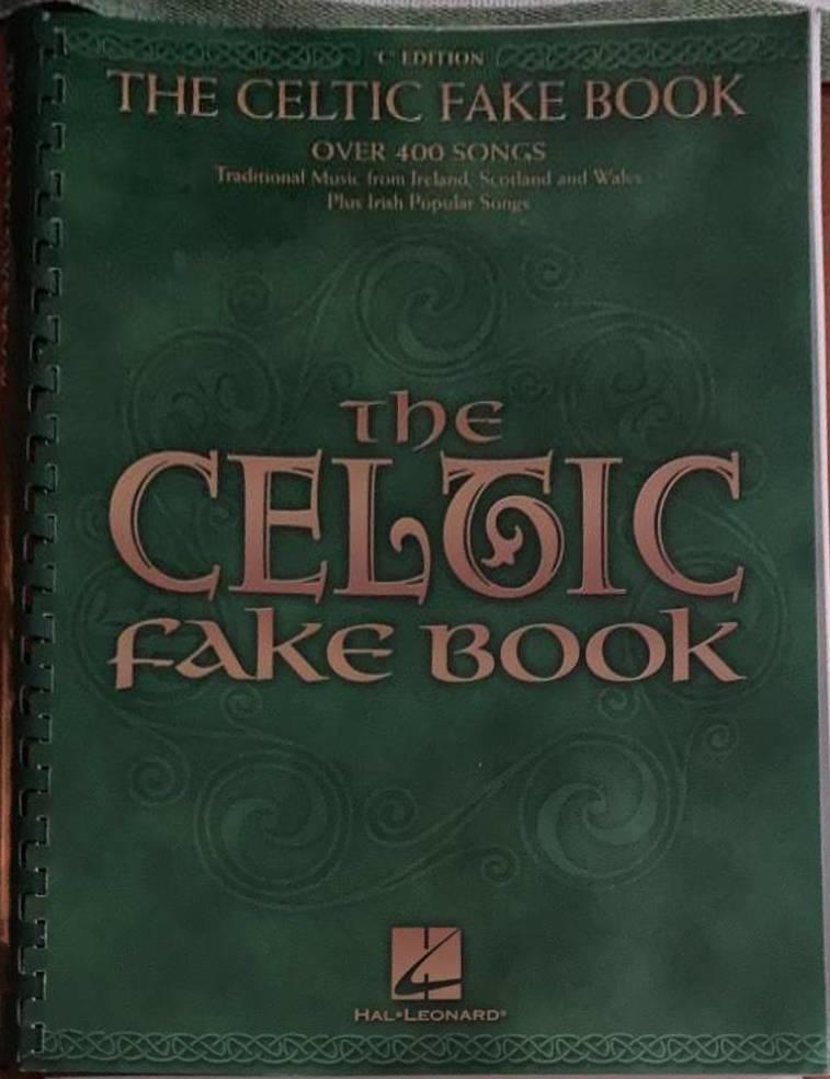 The Celtic fake book. Over 400 songs. Traditional music from Ireland, Scotland and Wales plus Irish popular songs