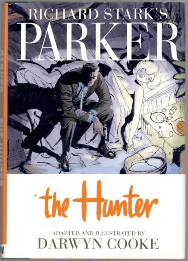 Richard Stark's Parker. Book one. The hunter