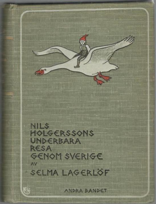Nils Holgerssons underbara resa genom Sverige. Andra Bandet.