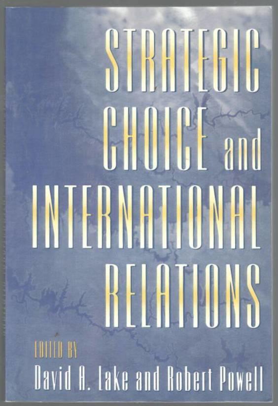 Strategic Choice and International Relations