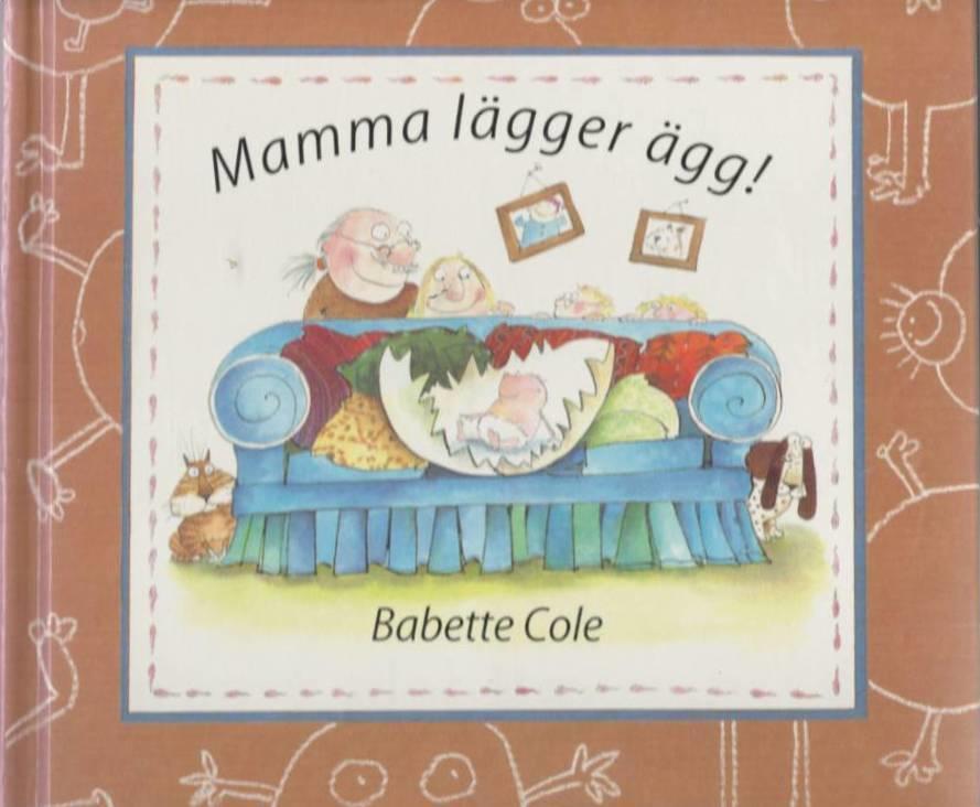 Mamma lägger ägg!
