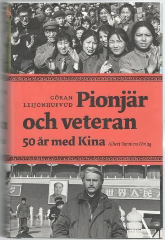 Pionjär och veteran. Femtio år med Kina