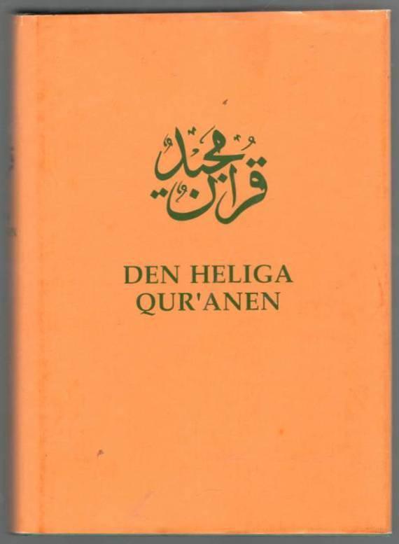 Den heliga Qur'anen [Quránen/Koranen]. Arabisk text med svensk översättning
