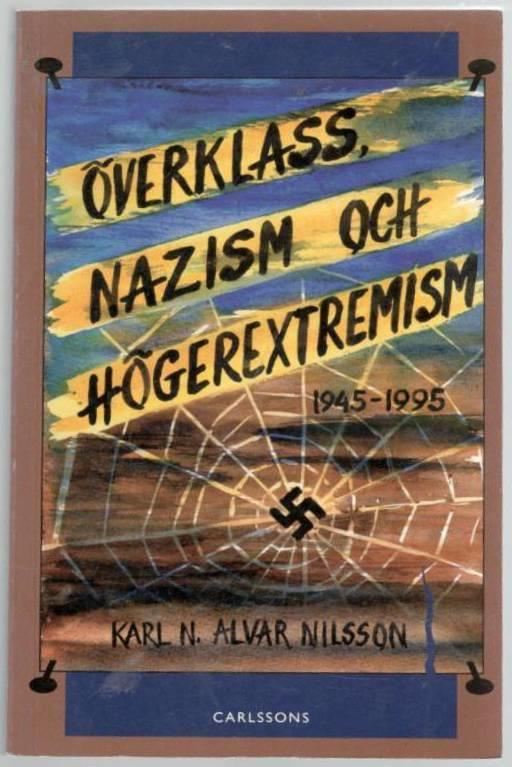 Överklass, nazism och högerextremism. 1945-1995