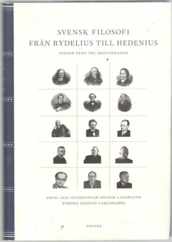 Svensk filosofi från Rydelius till Hedenius - Texter från tre århundraden