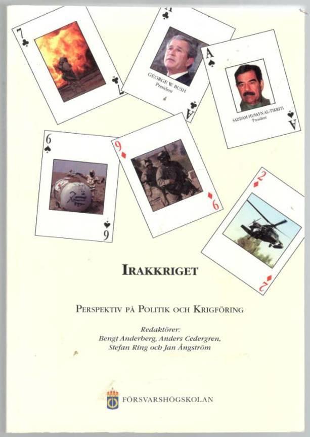 Irakkriget. Perspektiv på politik och krigföring