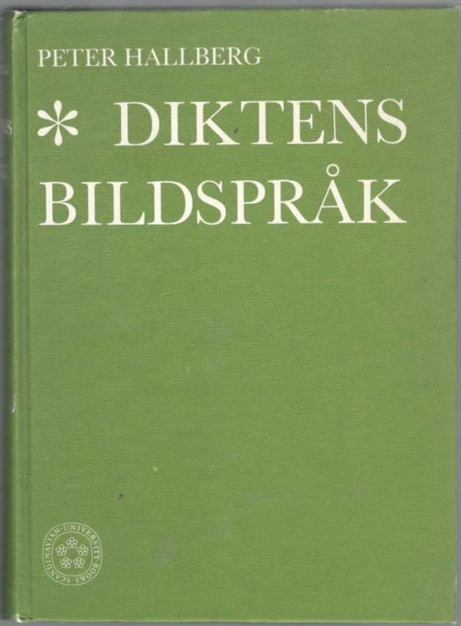 Diktens bildspråk. Teori, metodik, historik