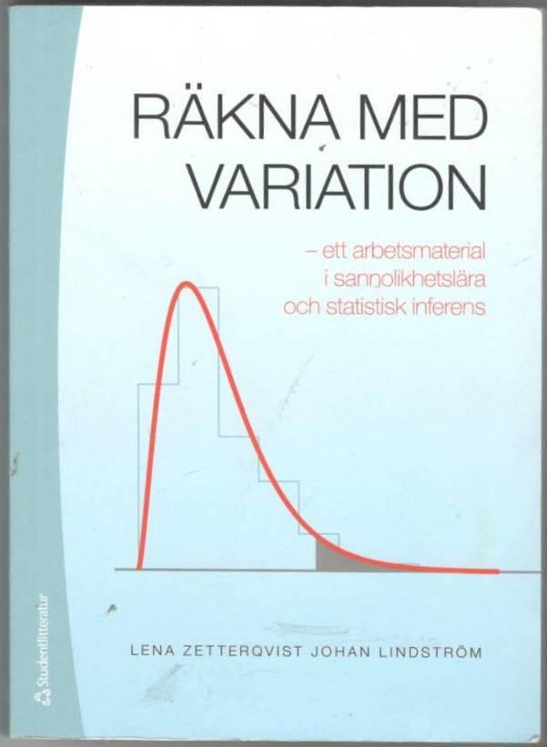 Räkna med variation. Ett arbetsmaterial i sannolikhetslära och statistisk inferens
