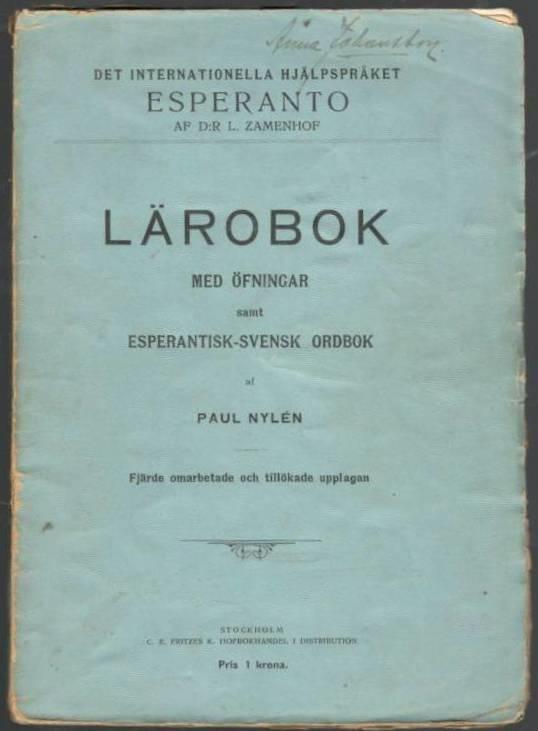 Det internationella hjälpspråket esperanto af D:r L. Zamenhof. Lärobok med öfningar samt esperantisk-svensk ordbok