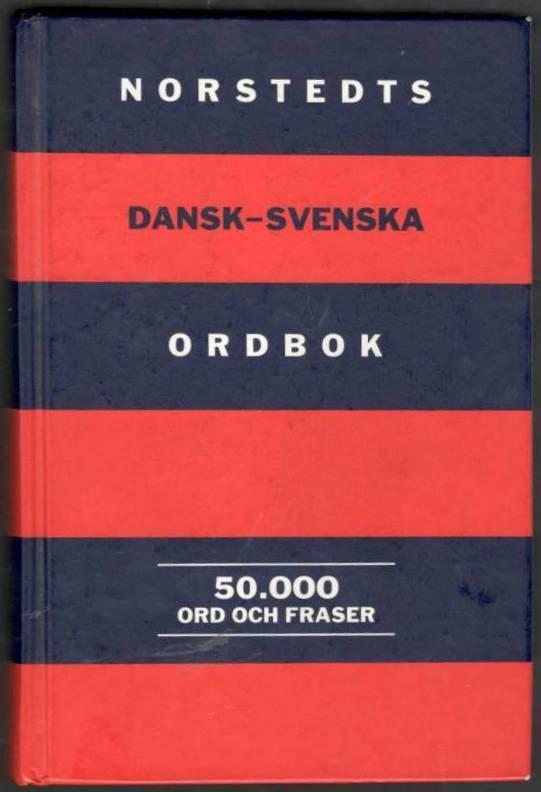 Norstedts dansk-svenska ordbok. 50 000 ord och fraser