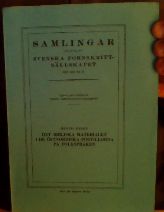 Det bibliska materialet i de östnordiska postillorna på folkspråken