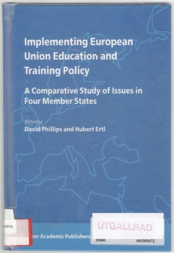 Implementing European Union education and training policy - a comparative study of issues in four member states