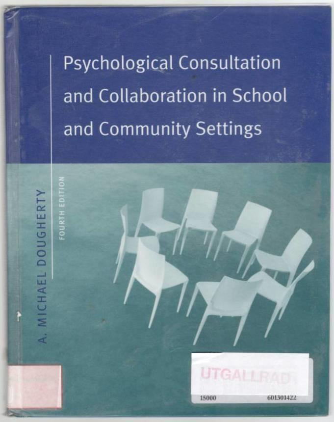 Psychological consultation and collaboration in school and community settings