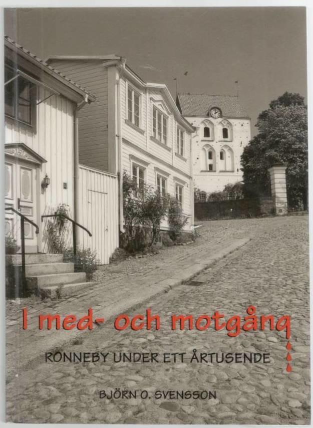 I med- och motgång. Ronneby under ett årtusende