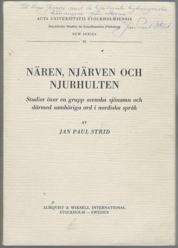 Nären, Njärven och Njurhulten. Studier över en grupp svenska sjönamn och därmed samhöriga ord i nordiska språk