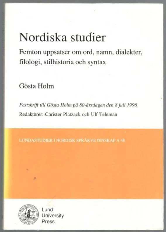 Nordiska studier. Femton uppsatser om ord, namn, dialekter, filologi, stilhistoria och syntax