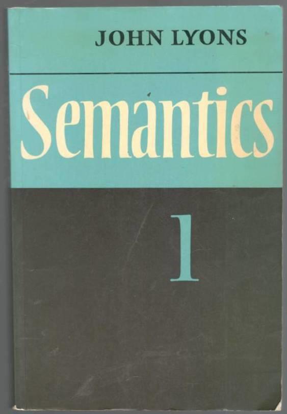 Semantics. Volume 1