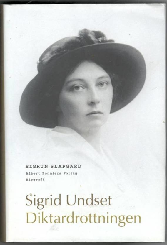 Diktardrottningen Sigrid Undset. Biografi