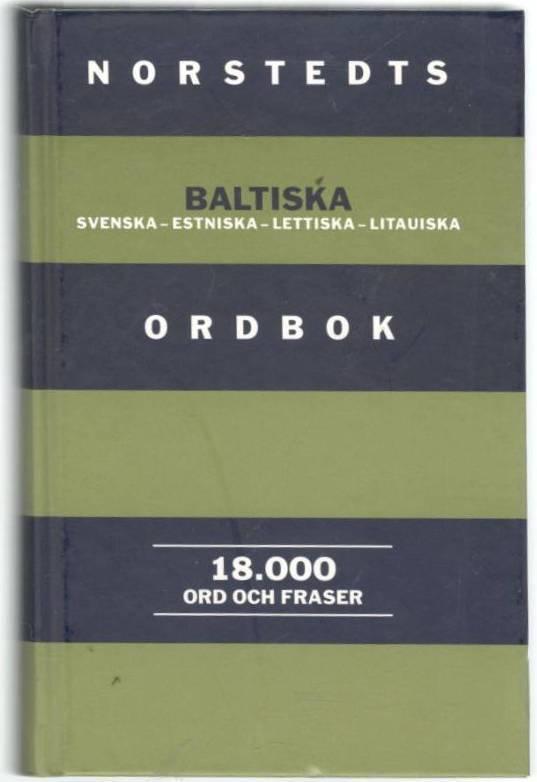 Norstedts baltiska ordbok. Svenska-estniska-lettiska-litauiska