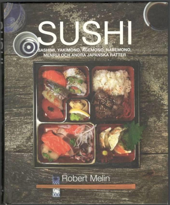 Sushi, sashimi, yakimono, agemono, nabemono, menrui & andra japanska rätter