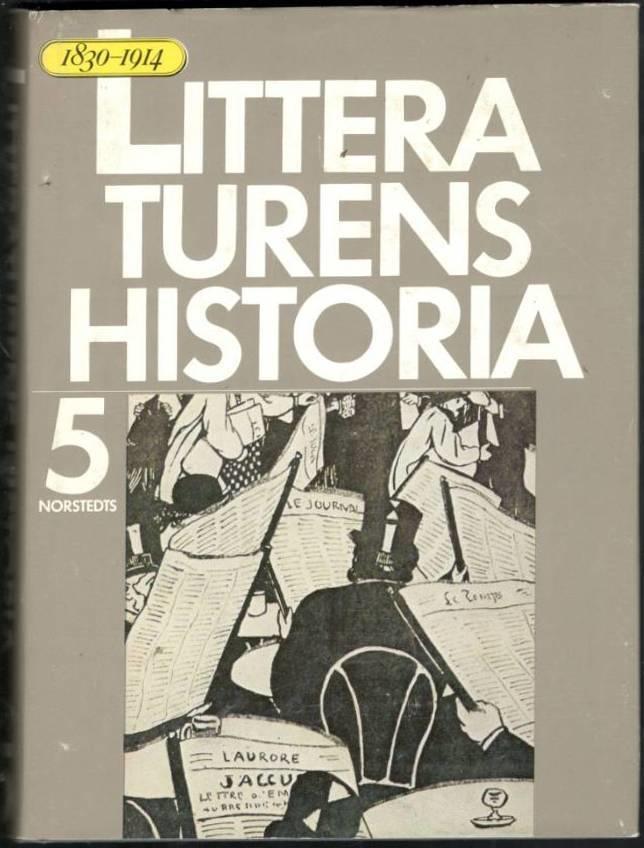 Litteraturens historia 5. 1830-1914