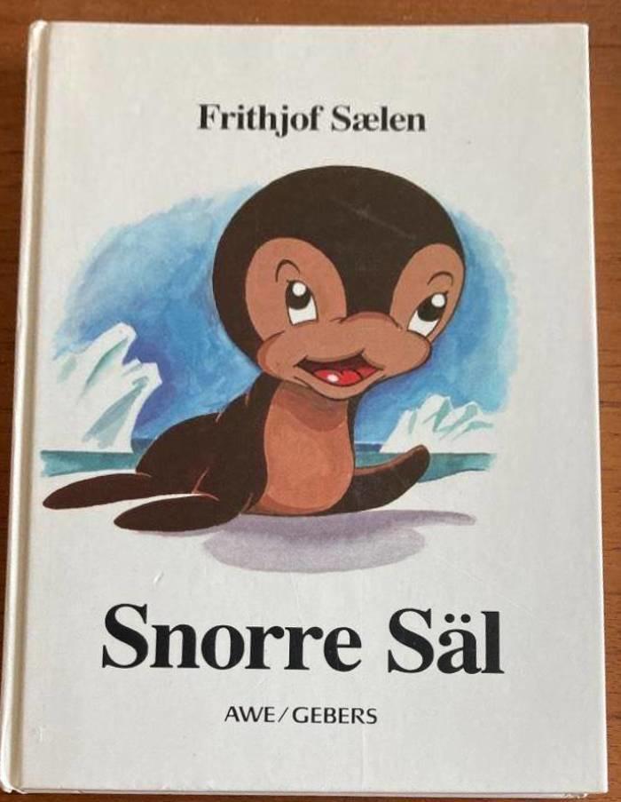 Snorre Säl. En fabel i färger för barn och vuxna