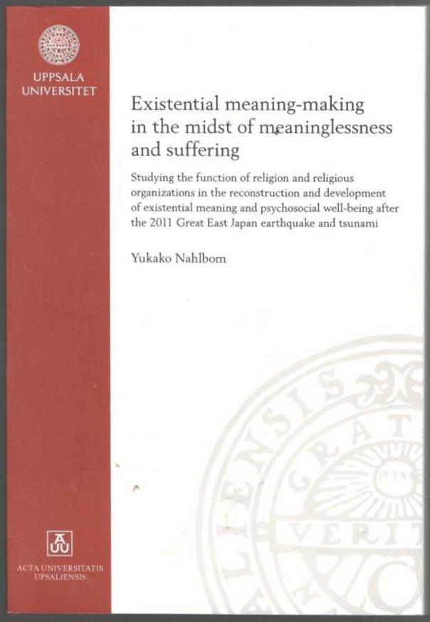 Existential meaning-making in the midst of meaninglessness and suffering: Studying the function of religion and religious organizations in the reconst