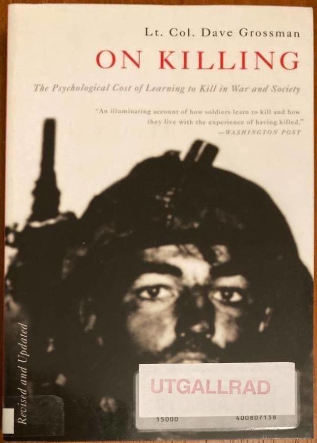 On killing. The psychological cost of learning to kill in war and society