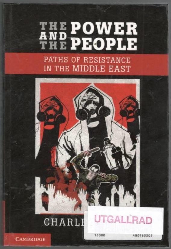 The power and the people. Paths of resistance in the Middle East