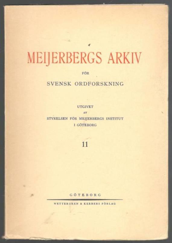 Meijerbergs arkiv för svensk ordforskning 11