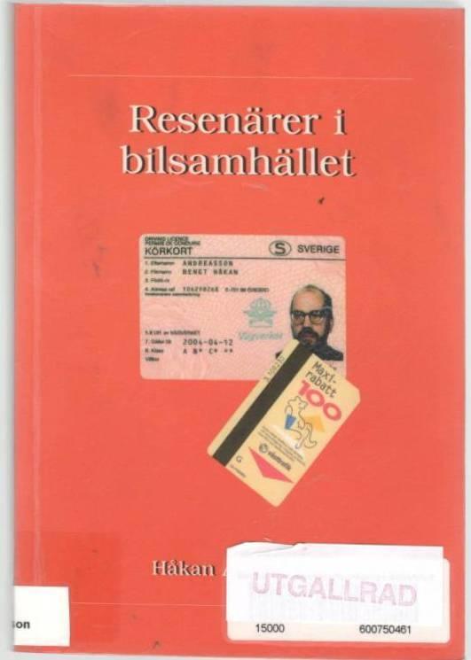 Resenärer i bilsamhället. Vardagligt resande i kulturell belysning