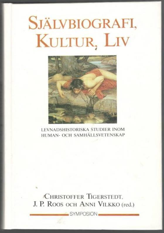 Självbiografi, Kultur, Liv. Levnadshistoriska studier inom human- och samhällsvetenskap