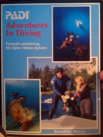 PADI. Adventures in Diving. Fortsatt utbildning för Open Water-dykare