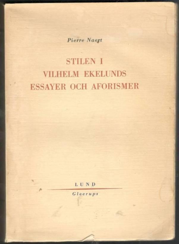 Stilen i Vilhelm Ekelunds essayer och aforismer