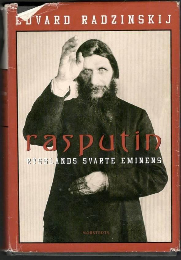 Rasputin. Rysslands svarte eminens