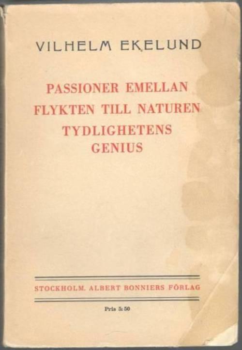 Passioner emellan. Flykten till naturen. Tydlighetens genus