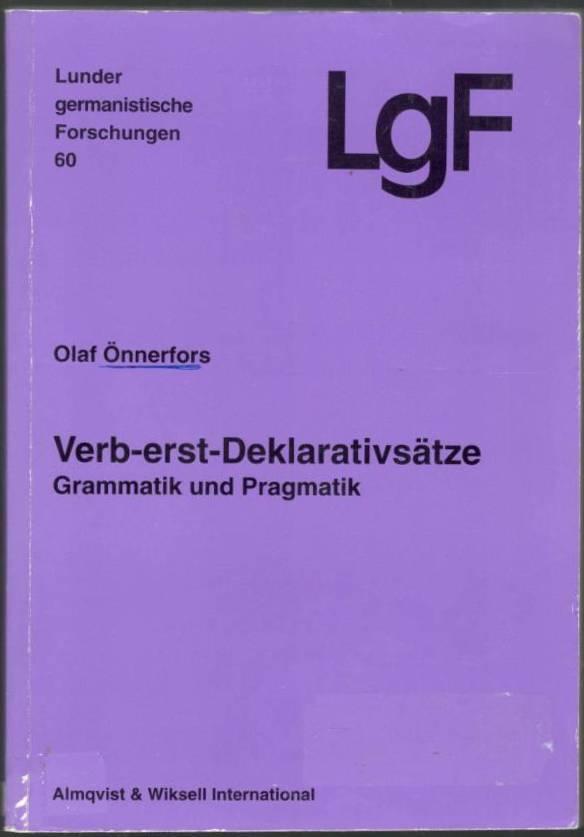 Verb-erst-Deklarativsätze. Grammatik und Pragmatik