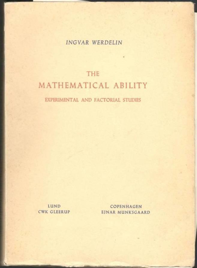 The Mathematical Ability. Experimental and Factorial Studies