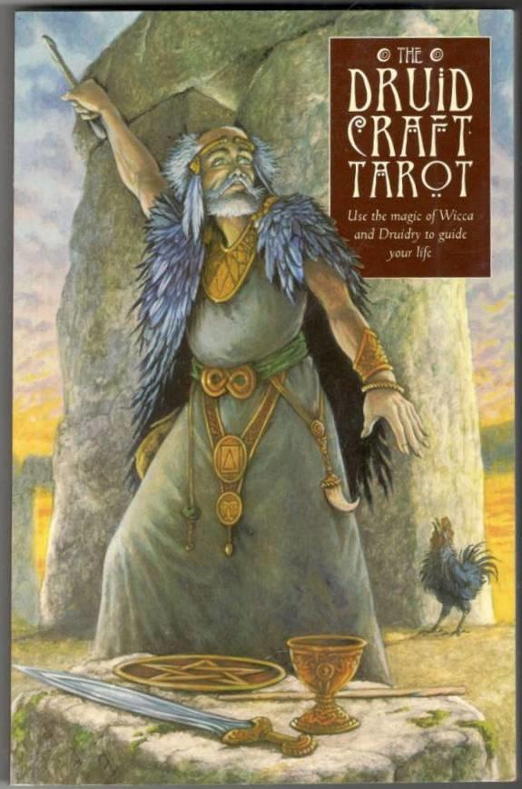 The Druidcraft Tarot. Use the Magic of Wicca and Druidry to Guide Your Life
