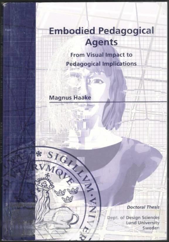 Embodied pedagogical agents. From visual impact to pedagogical implications